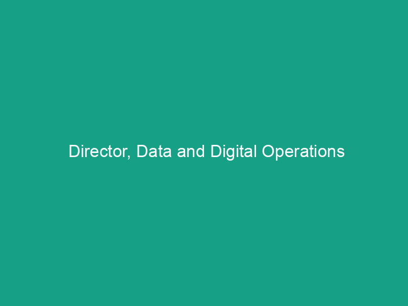 Director, Data and Digital Operations