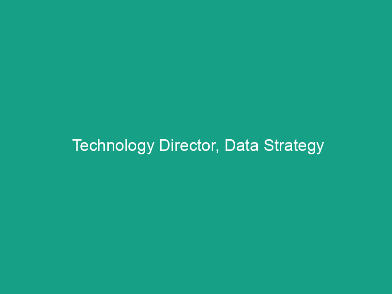 Technology Director, Data Strategy